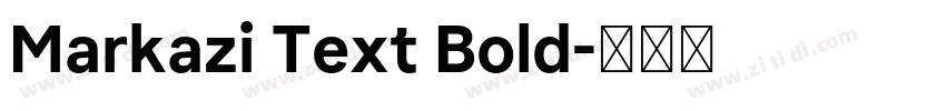 Markazi Text Bold字体转换